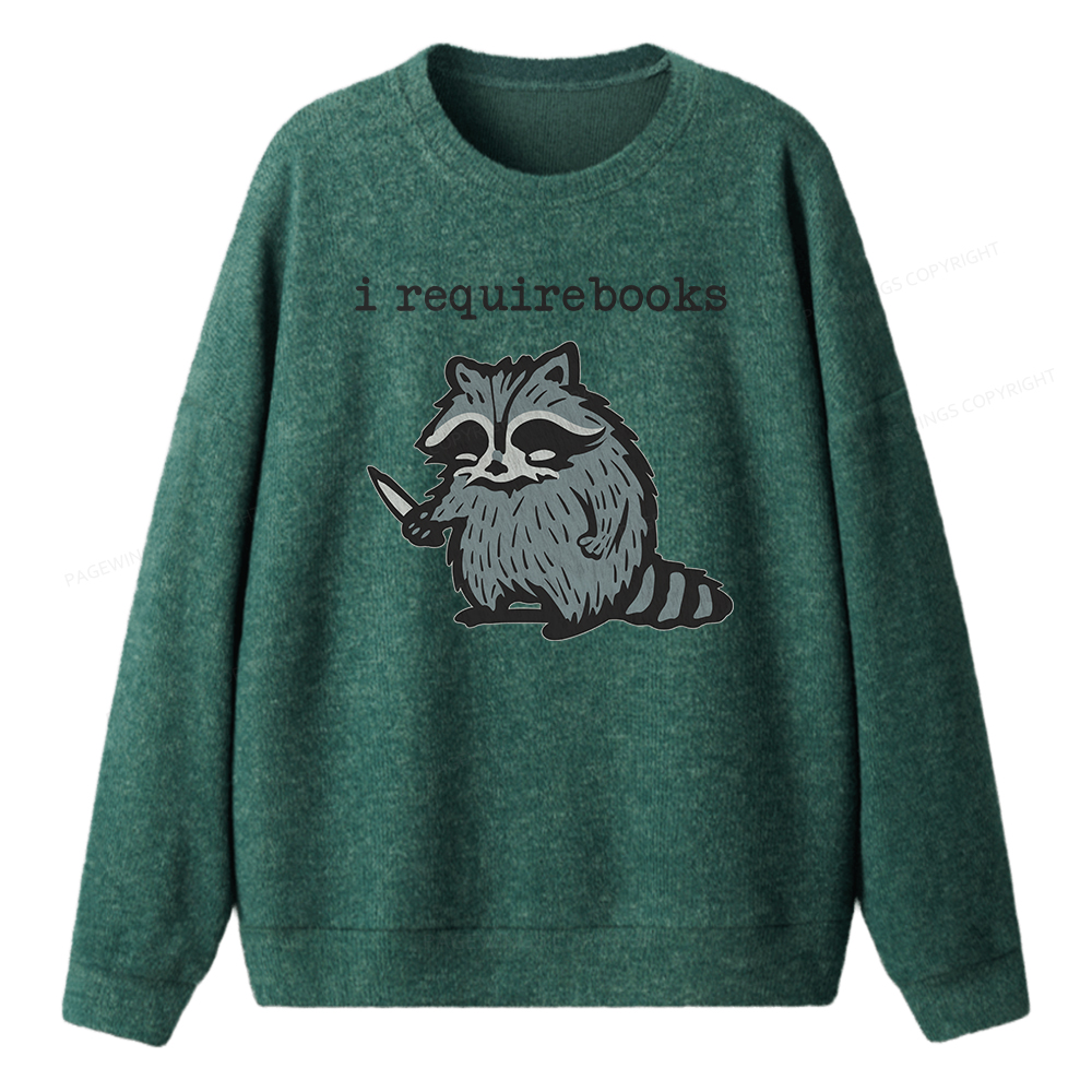 Pagewings I Require Books Unisex Knit Sweatshirt