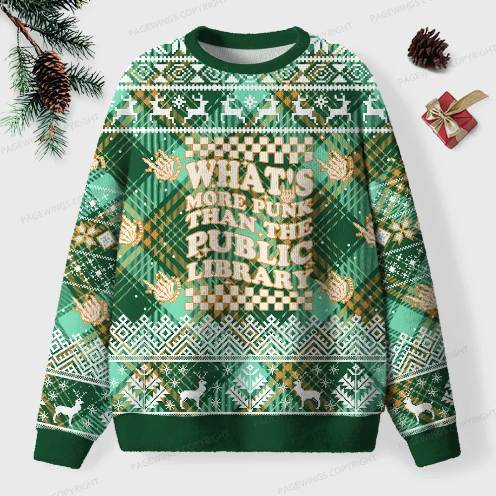 Pagewings What’s More Punk Than The Public Library Unisex Ugly Sweatshirt