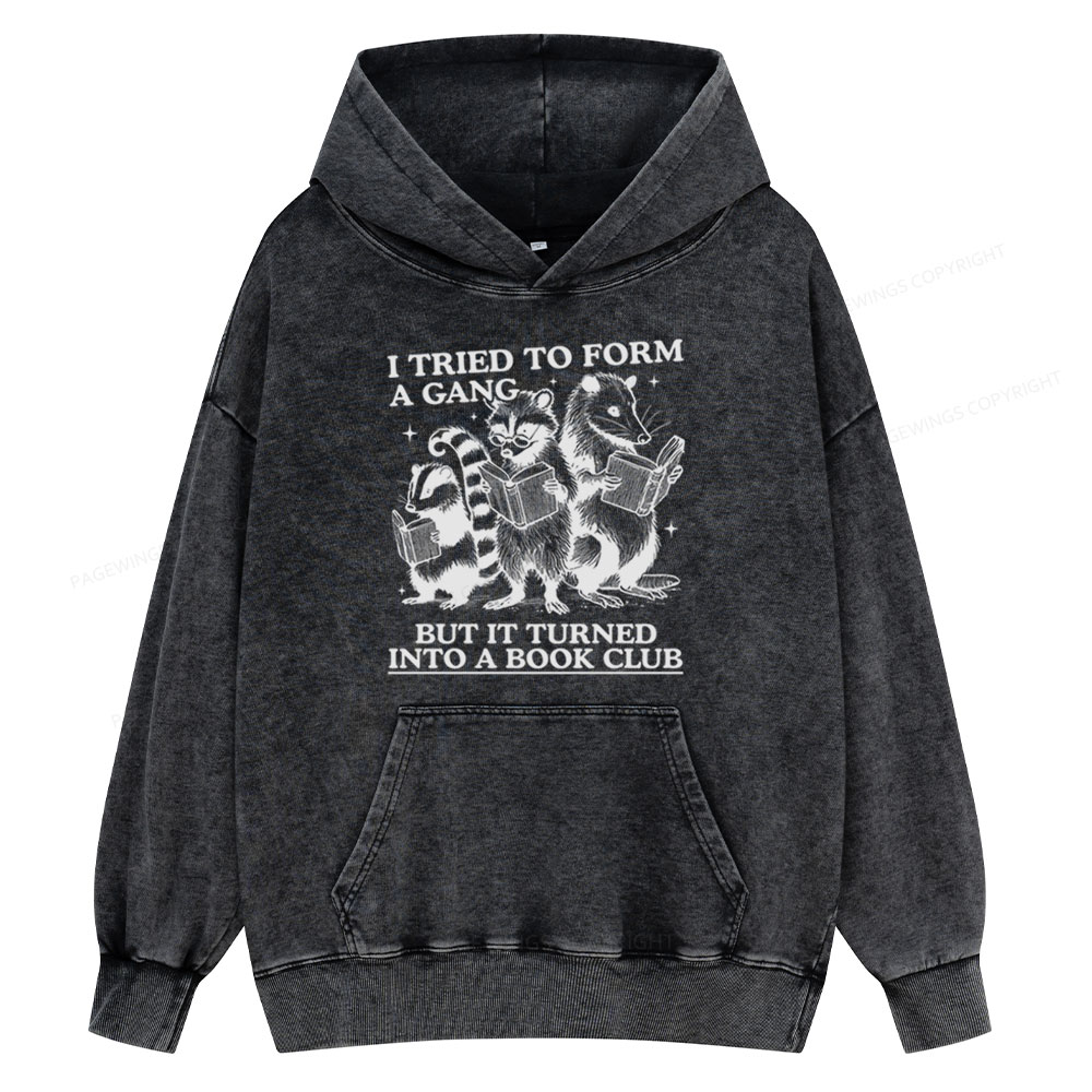 Pagewings A Gang Turn Into A Book Club Unisex Washed Hoodie