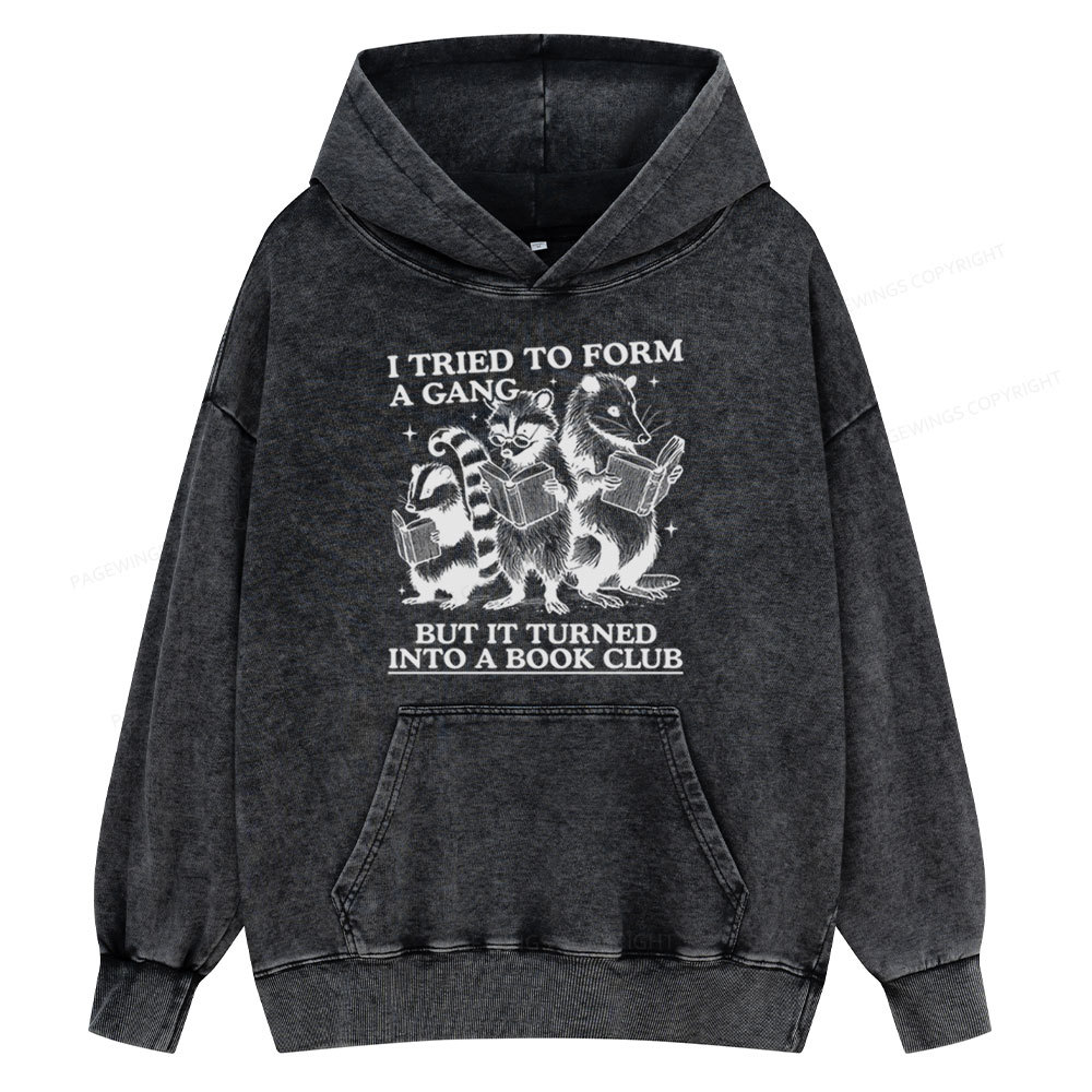 Pagewings A Gang Turn Into A Book Club Unisex Washed Hoodie