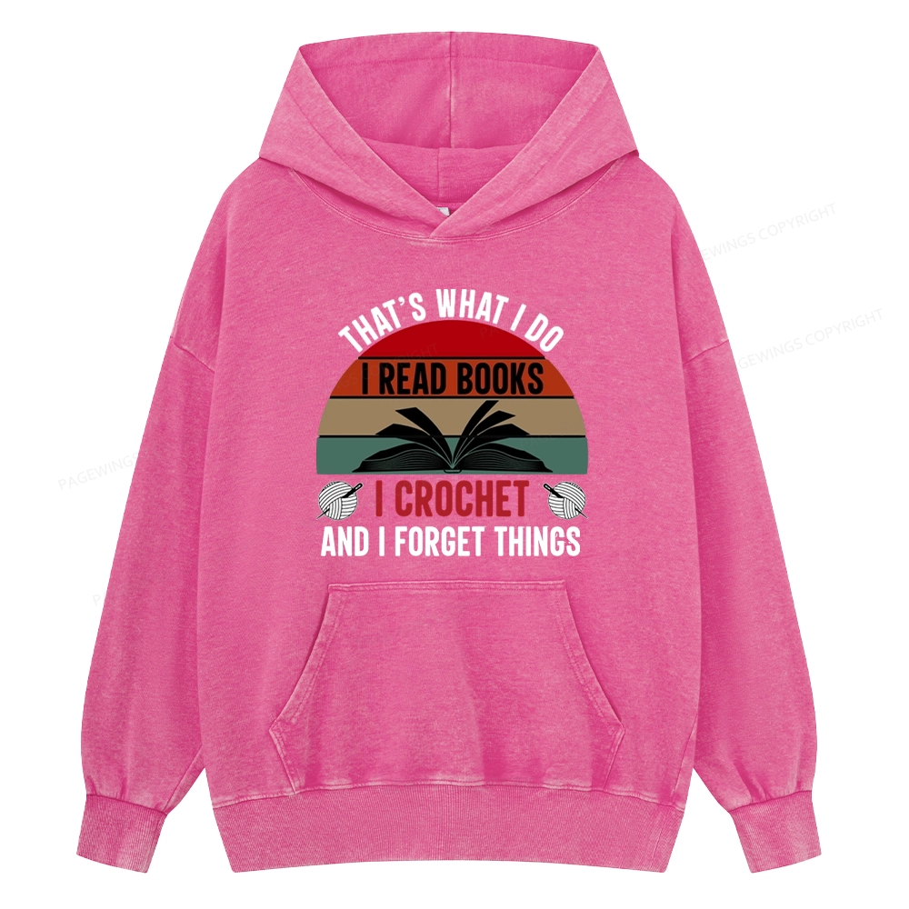 Pagewings Crochet And I Forget Things Unisex Washed Hoodie