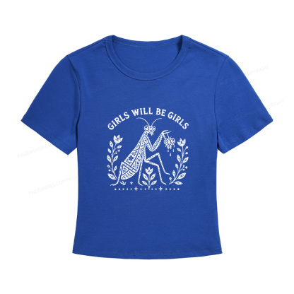 Pagewing Girls Will Be Girls Women's Baby Tee