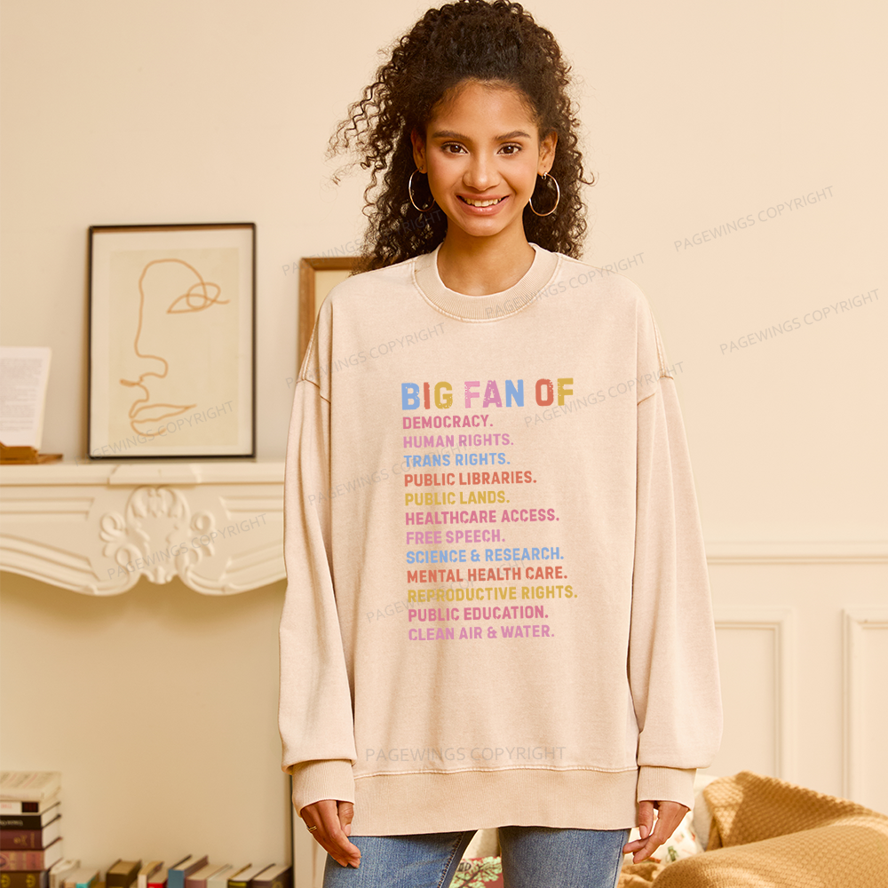 Pagewings Big Fan of Human Rights Unisex Washed Sweatshirt