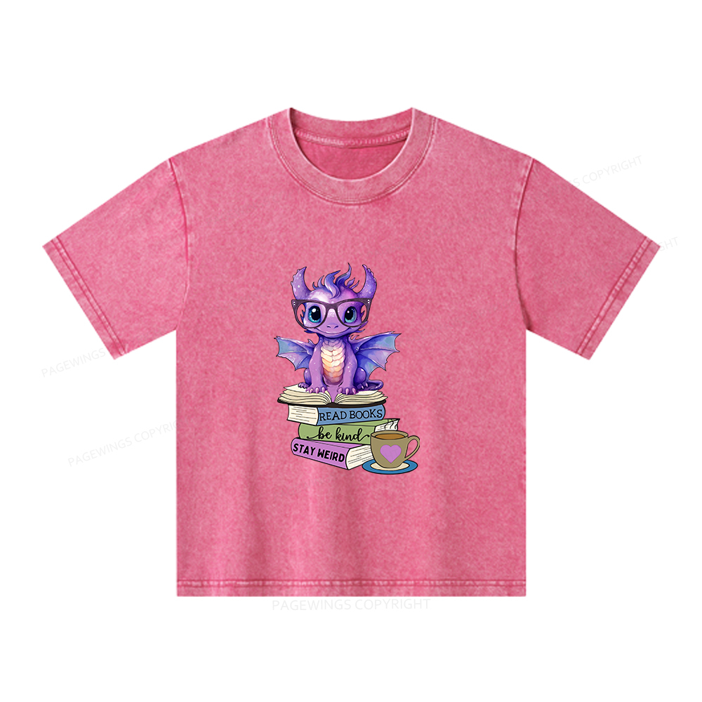 Pagewings Dragon Read Books Be Kind Stay Weird Unisex Kids Washed T-shirt