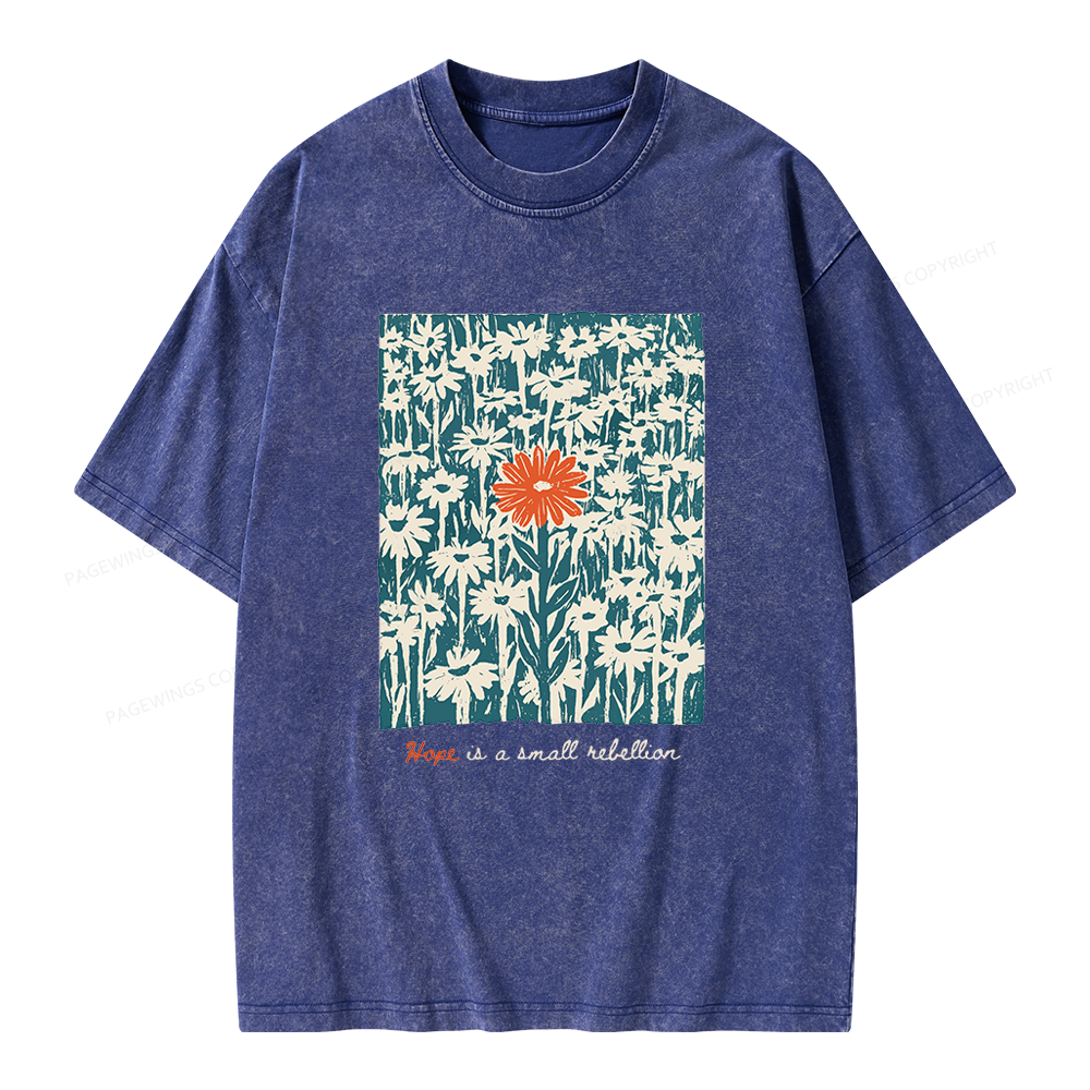 Pagewings Hope Is A Small Rebellion Unisex Washed T-shirt