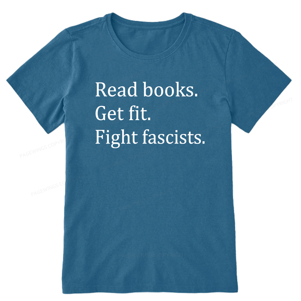 Pagewings Read Books Get Fit Fight Fascists Unisex Classic T-shirt