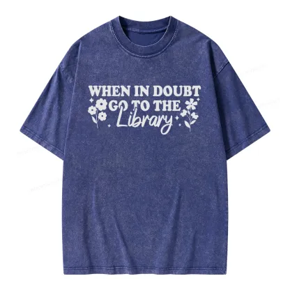 Pagewings When In Doubt Go To The Library Unisex Washed T-shirt