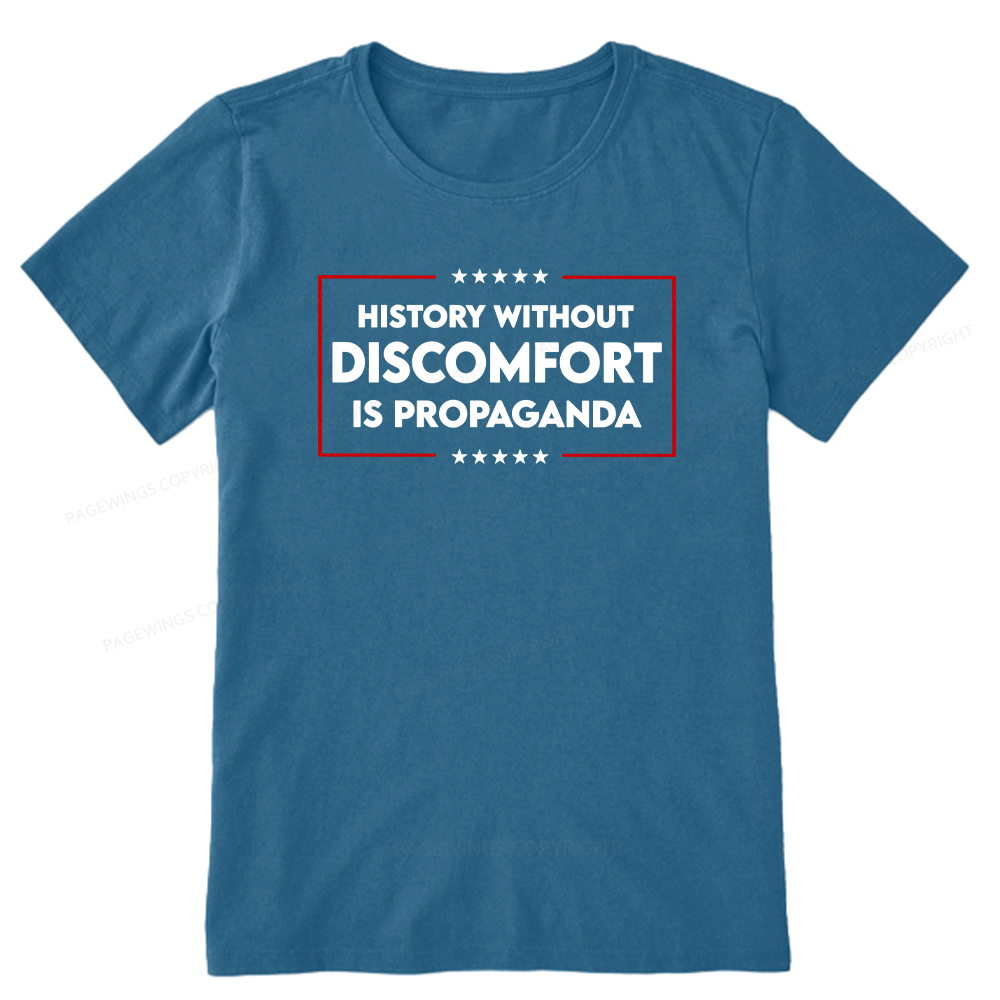 Pagewings History Without Discomfort Is Propaganda Unisex Classic T-shirt