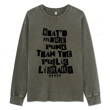 Pagewings What’s More Punk Than The Library Unisex Washed Long Sleeve T-shirt