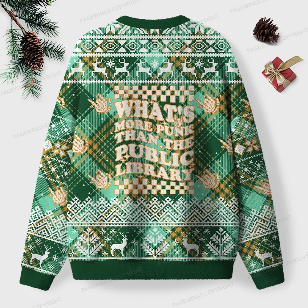 Pagewings What’s More Punk Than The Public Library Unisex Ugly Knit Sweatshirt