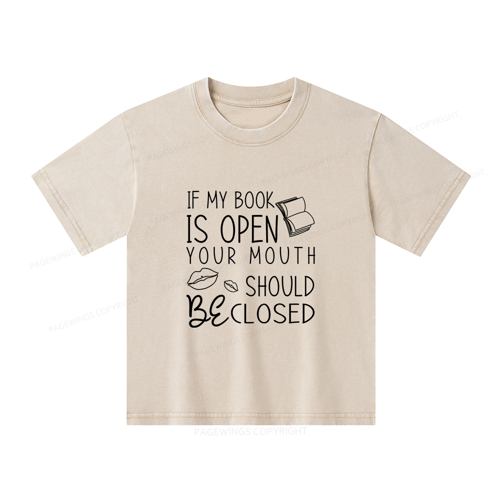 Pagewings If My Book Is Open Unisex Kids Washed T-shirt