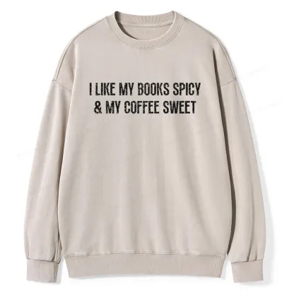 Pagewing My Books Spicy and Coffee Sweet Unisex Washed Sweatshirt