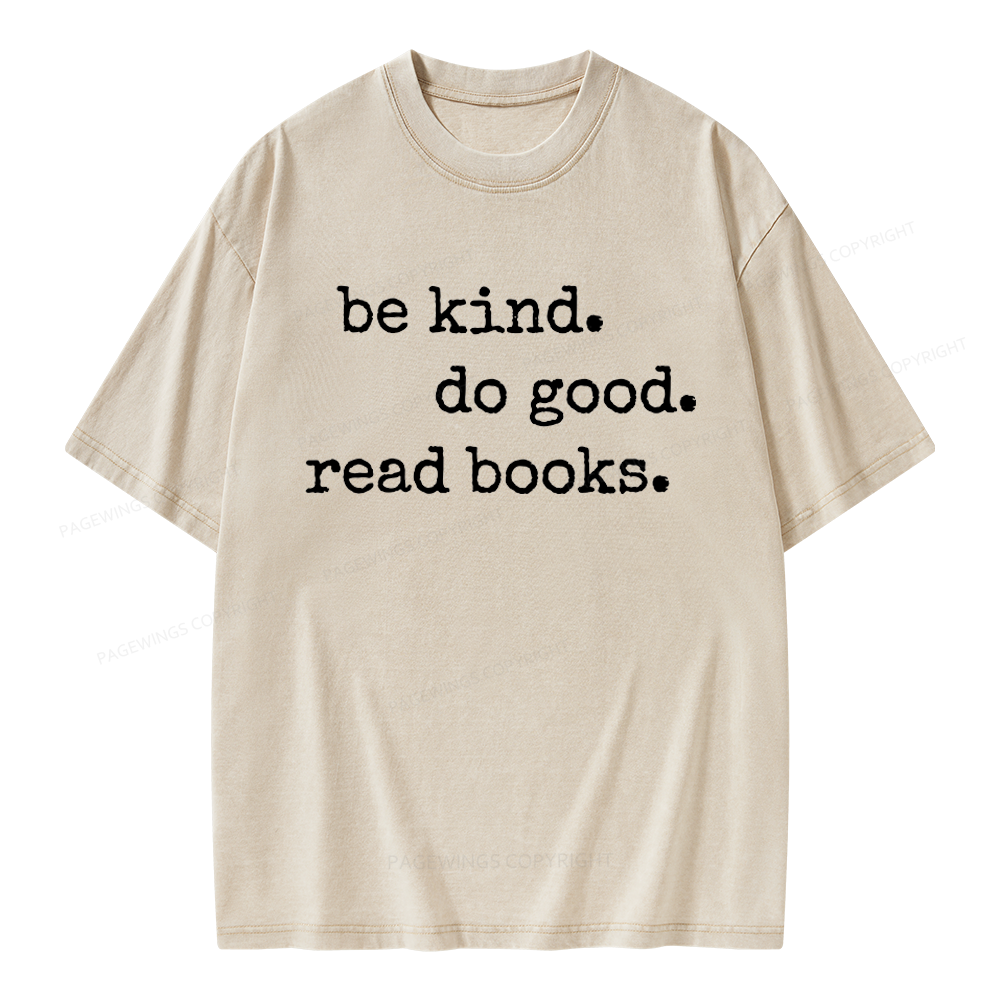 Pagewings Be Kind Do Good Read Books Unisex Washed T-shirt