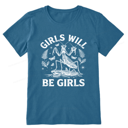 Pagewings Girls Will Be Girls Unisex Classic T-shirt