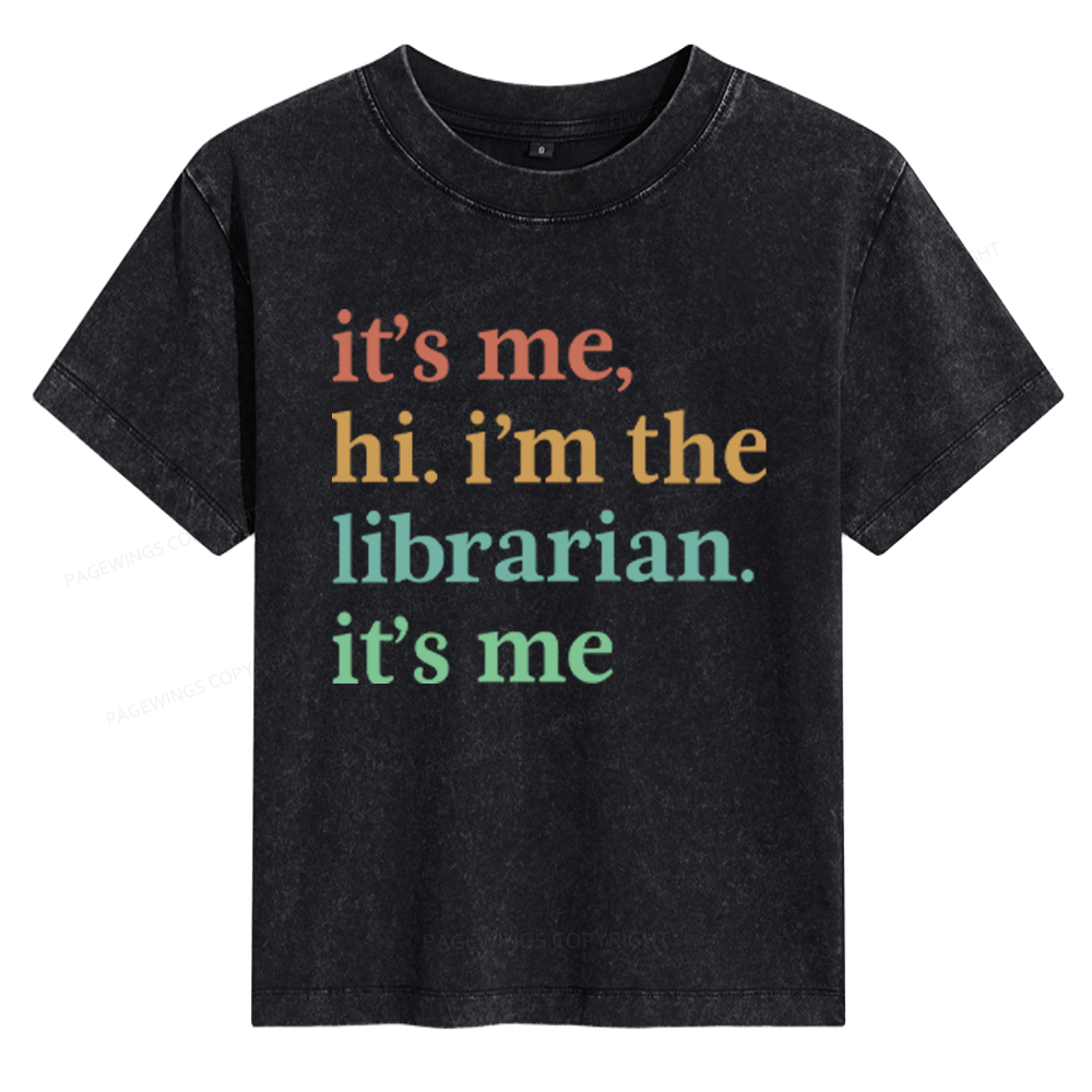 Pagewings It's Me Hi I'm The Librarian It's Me Women's Washed T-shirt