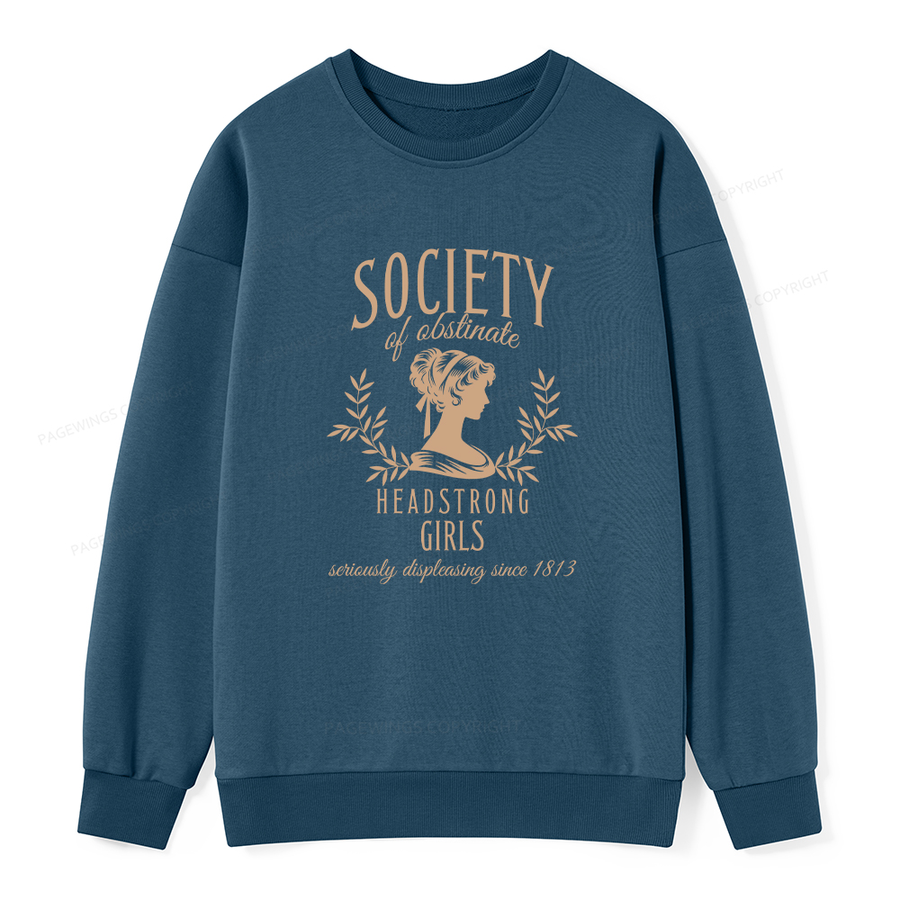 Pagewings Society Of Obstinate Headstrong Girls Unisex Classic Sweatshirt