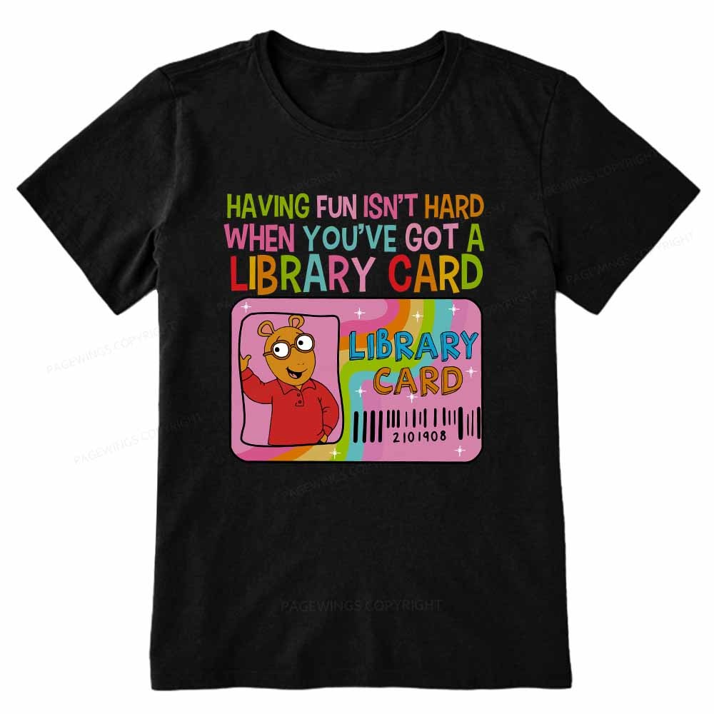 Pagewings Having Fun Isn't Hard When You've Got A Library Card Teacher