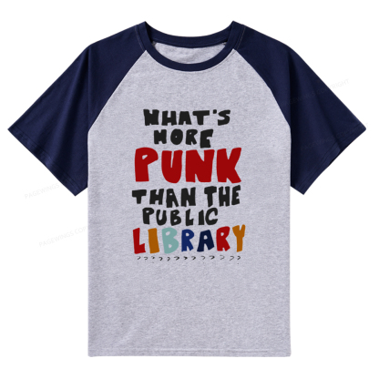 Pagewings What's More Punk Than The Public Library Raglan T-shirt