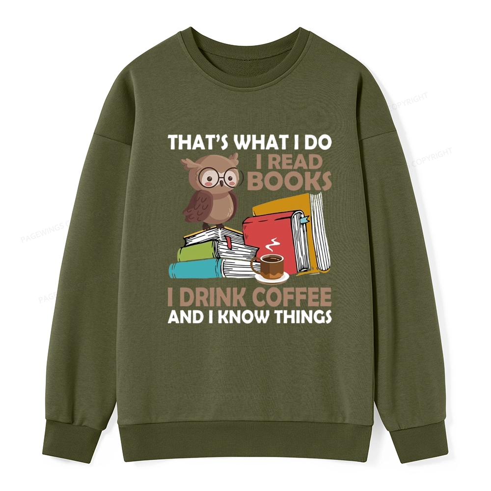 Pagewings That's What I Do I Read Books Unisex Classic Sweatshirt