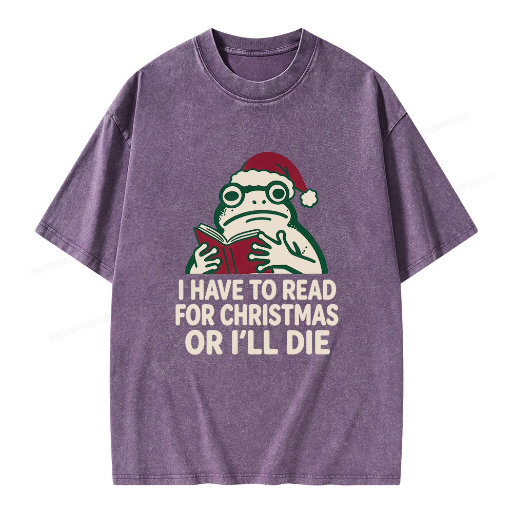 Pagewings I Have to Read for Christmas Unisex Washed T-shirt