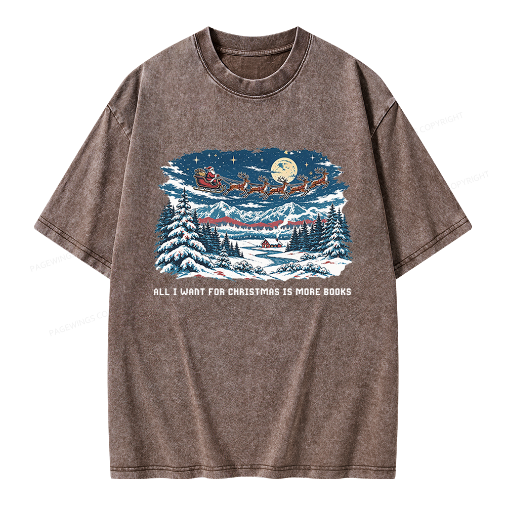 Pagewings All I Want For Christmas is More Books Unisex Washed T-shirt