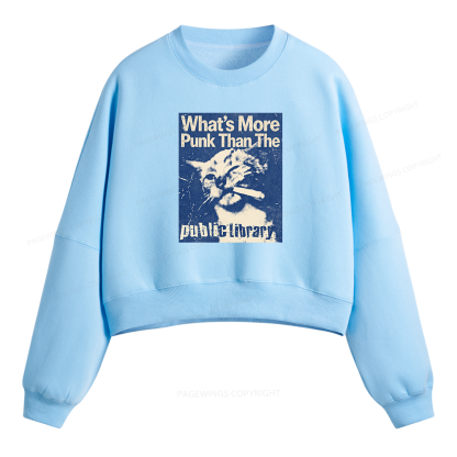 Pagewings What's More Punk Than The Public Library Fleece Crop Sweatshirt