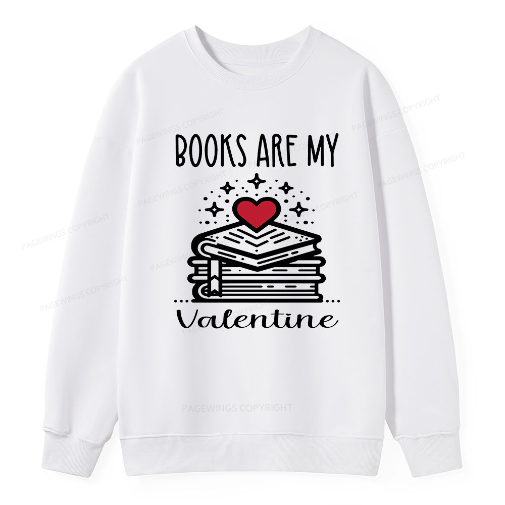 Pagewings Books are My Valentine Unisex Classic Sweatshirt