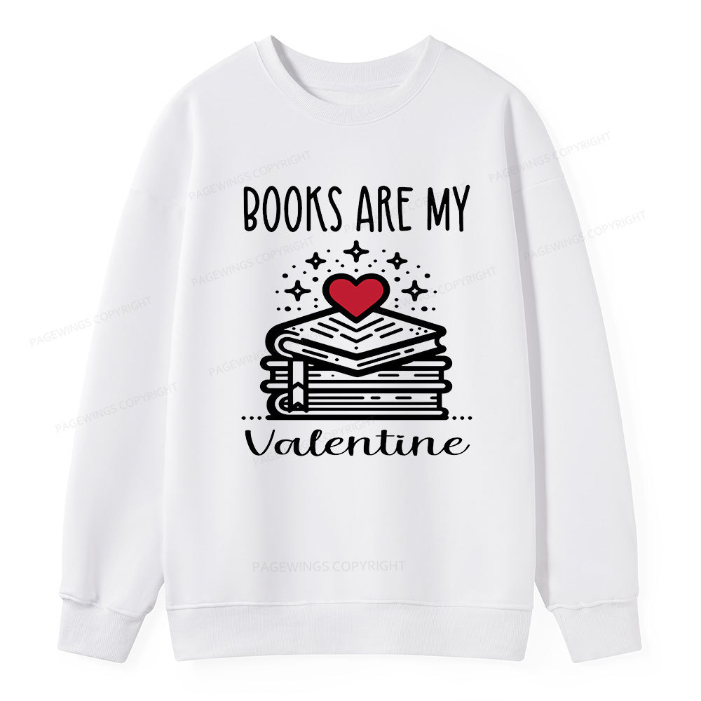 Pagewings Books are My Valentine Unisex Classic Sweatshirt