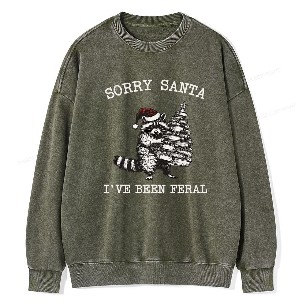 Pagewings Sorry Santa I've Been Feral Unisex Washed Sweatshirt