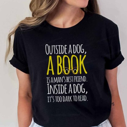 Pagewings Outside a dog a book is a mans best friend Funny Unisex Classic T-shirt