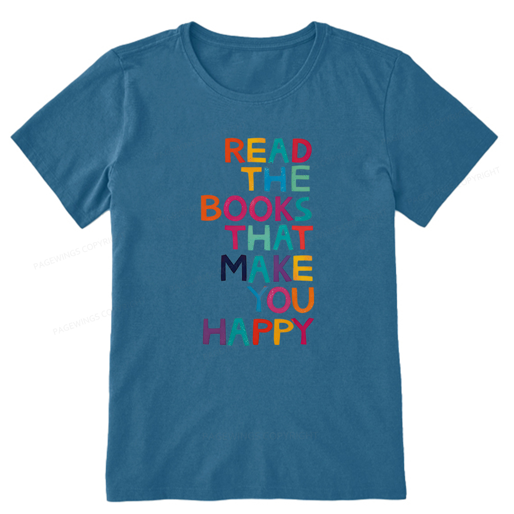 Pagewings Read The Books That Make You Happy Unisex Classic T-shirt