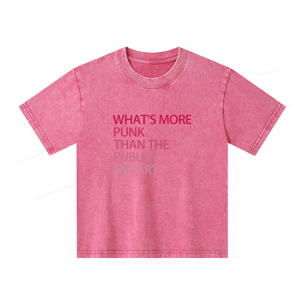 Pagewings What's More Punk That The Public Library Unisex Kids Washed T-shirt