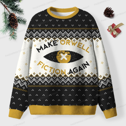 Pagewings Make Orwell Fiction Again Unisex Ugly Knit Sweatshirt