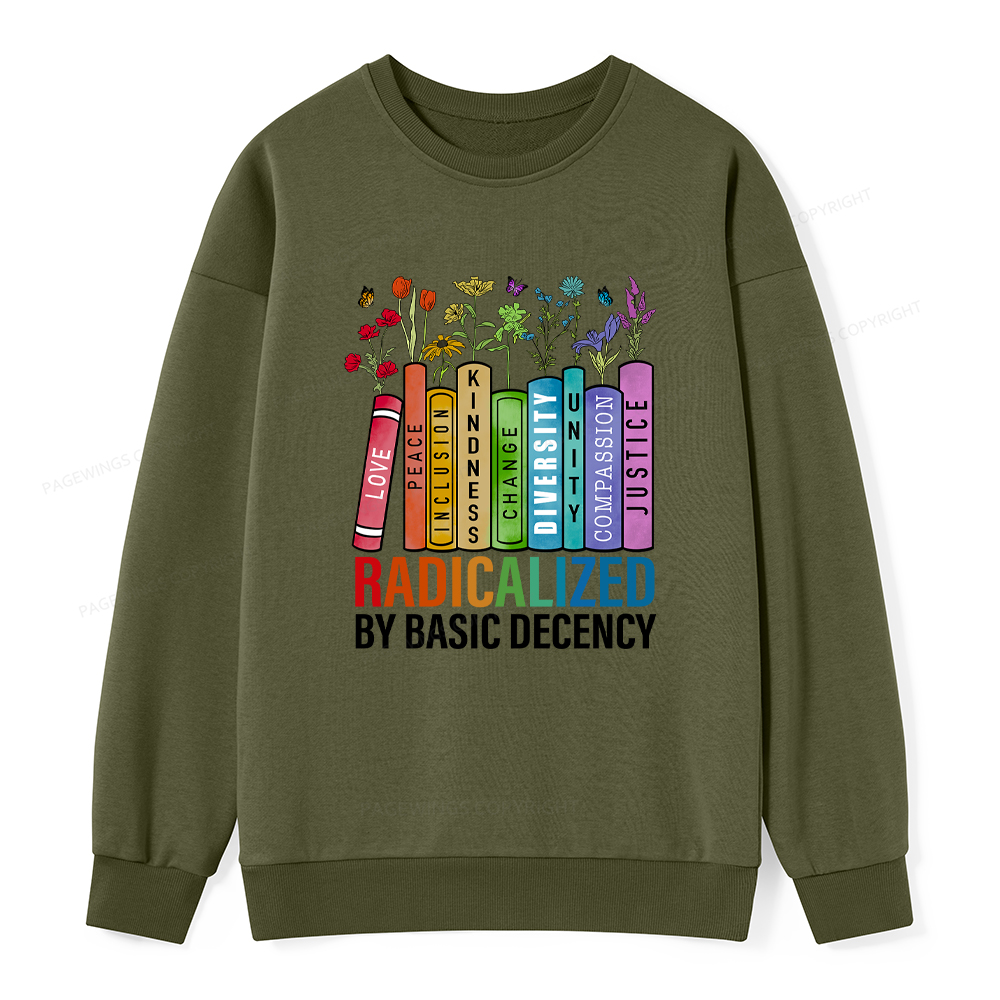 Pagewings Radicalized by Basic Decency Unisex Classic Sweatshirt