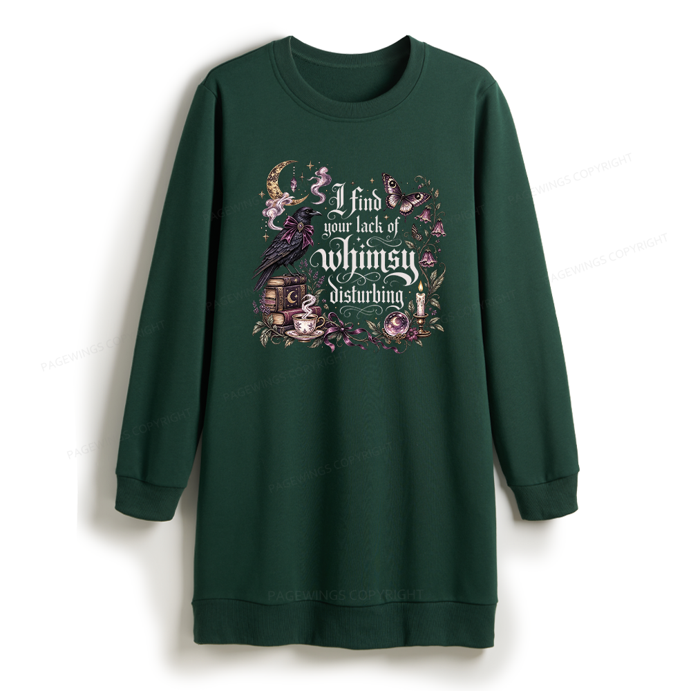 Pagewings Book I Find Your Lack of Whimsy Disturbing Sweatshirt Dress