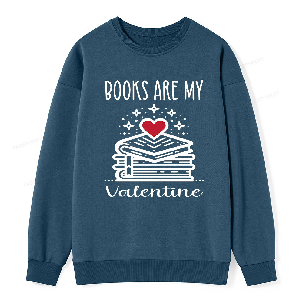 Pagewings Books are My Valentine Unisex Classic Sweatshirt