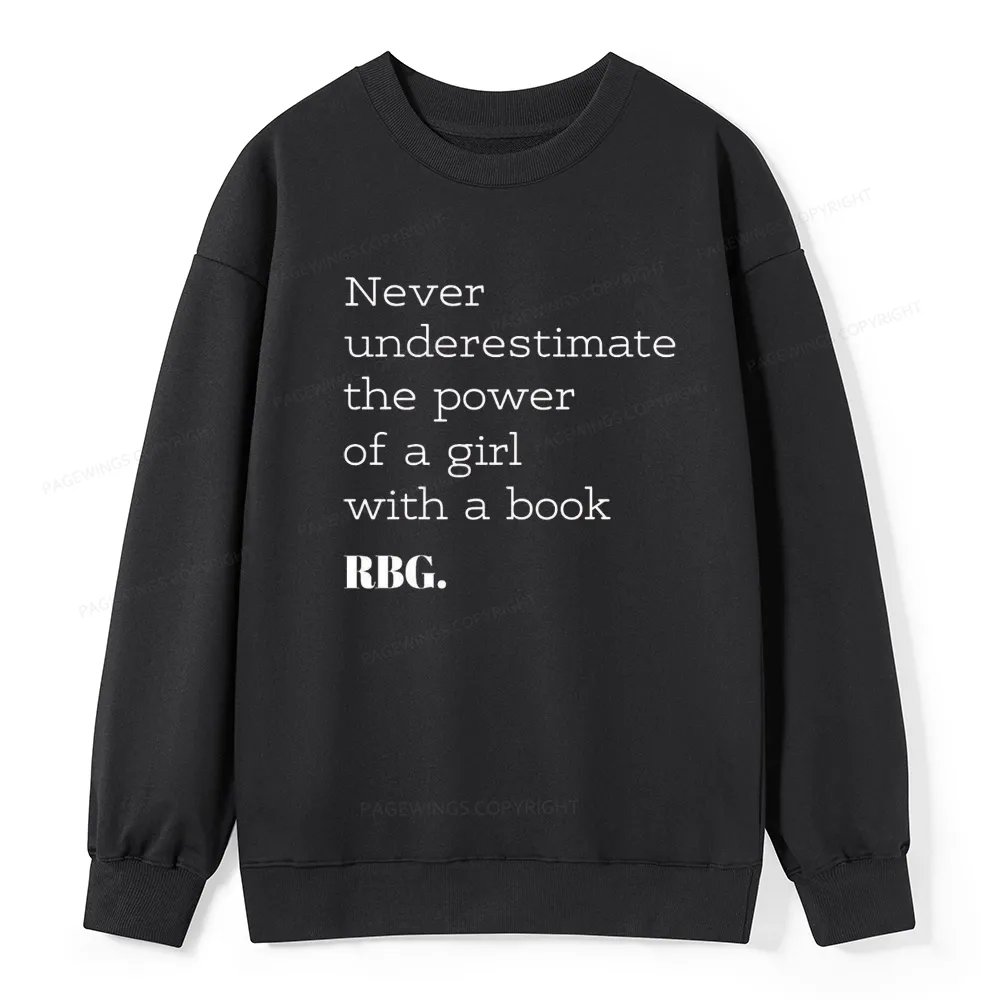 Pagewings Never Underestimate The Power Of a Girl With a Book Unisex Classic Sweatshirt