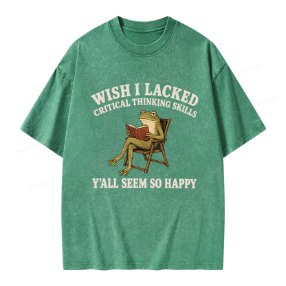Pagewings Wish I Lacked Critical Thinking Skills Unisex Washed T-shirt