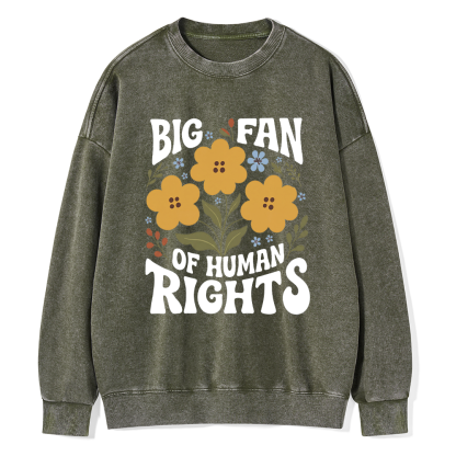 Pagewings Big Fan of Human Rights Unisex Washed Sweatshirt