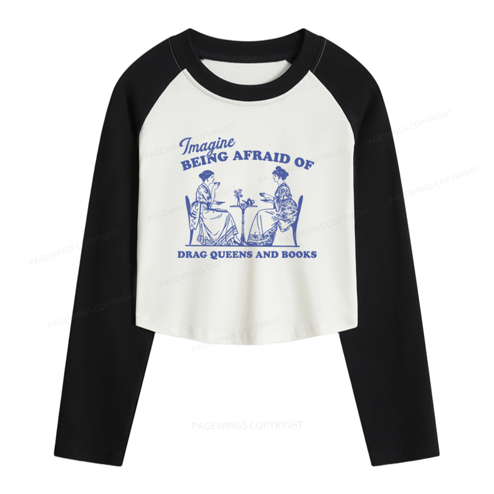 Pagewings Drag Queens Women Long Sleeve Crop Raglan T-shirt