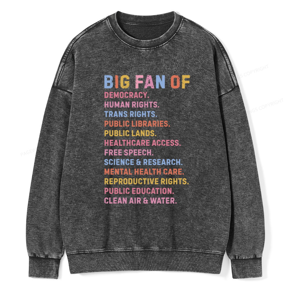 Pagewings Big Fan of Human Rights Unisex Washed Sweatshirt