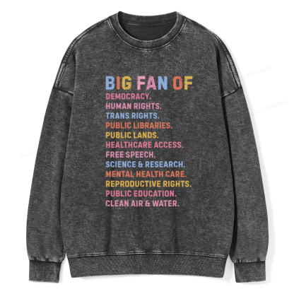 Pagewings Big Fan of Human Rights Unisex Washed Sweatshirt