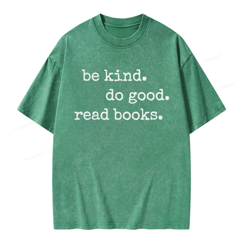 Pagewings Be Kind Do Good Read Books Unisex Washed T-shirt