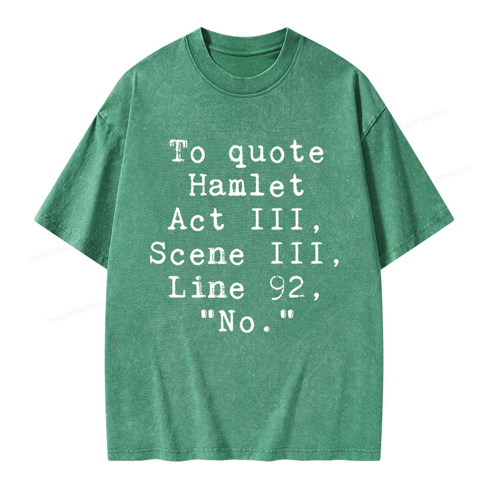 Pagewings To Quote Hamlet Act Unisex Washed T-shirt