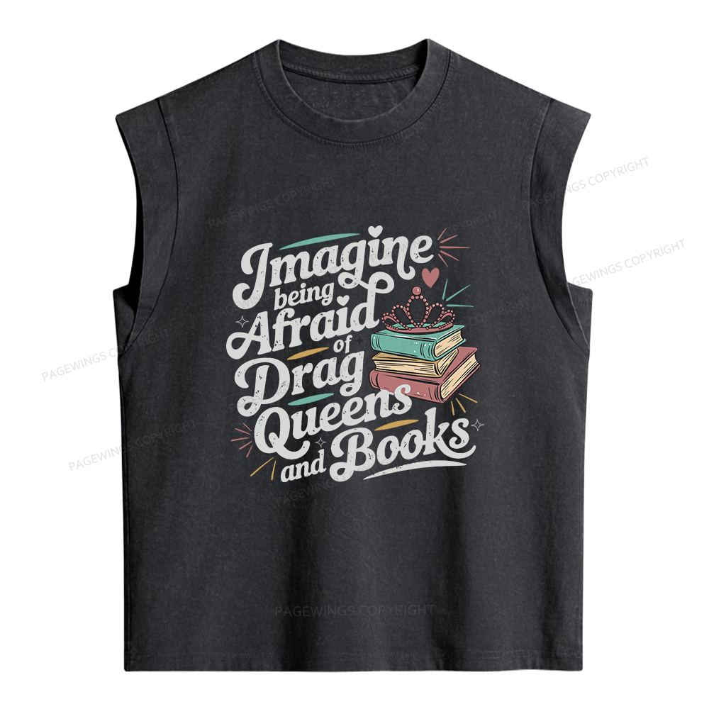 Pagewings Imagine Being Afraid Of Drag Queens And Books Women's Washed Tank Top