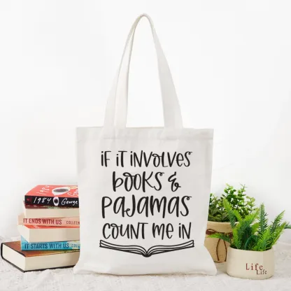 Pagewings If It Involves Books And Pajamas Count Me In Tote Bag