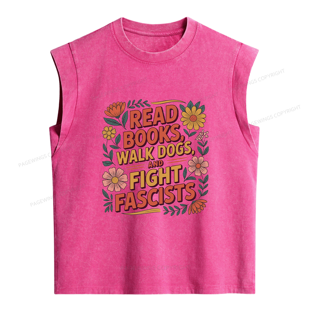 Pagewings Read Books Walk Dogs and Fight Fascists Women's Washed Tank Top