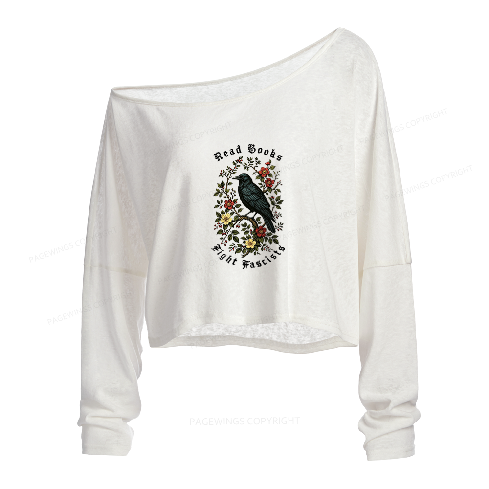 Pagewings Read Books Fight Fascists Slouchy Long Sleeve Off Shoulder T-shirt