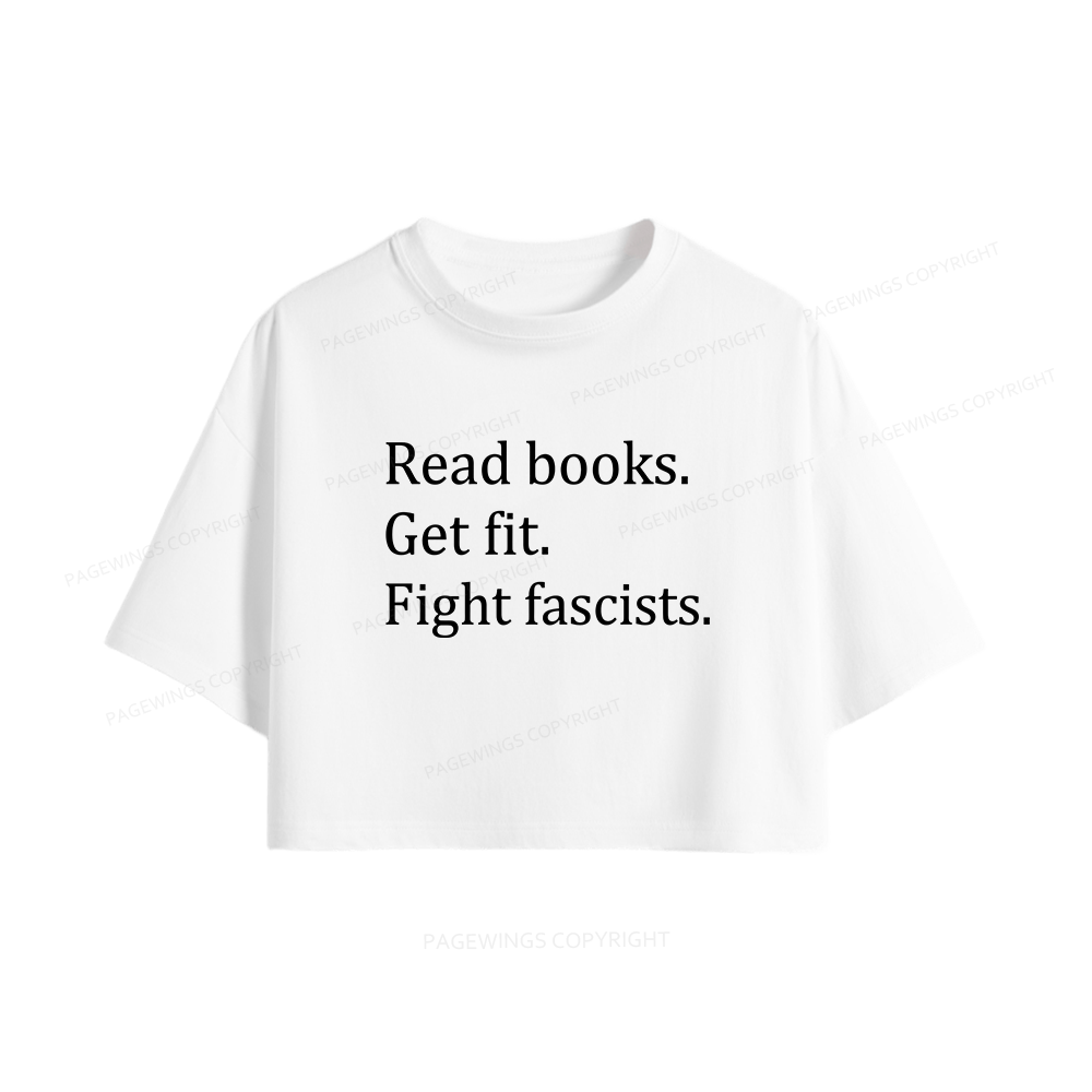 Pagewings Read Books Get Fit Fight Fascists Women Crop Tops