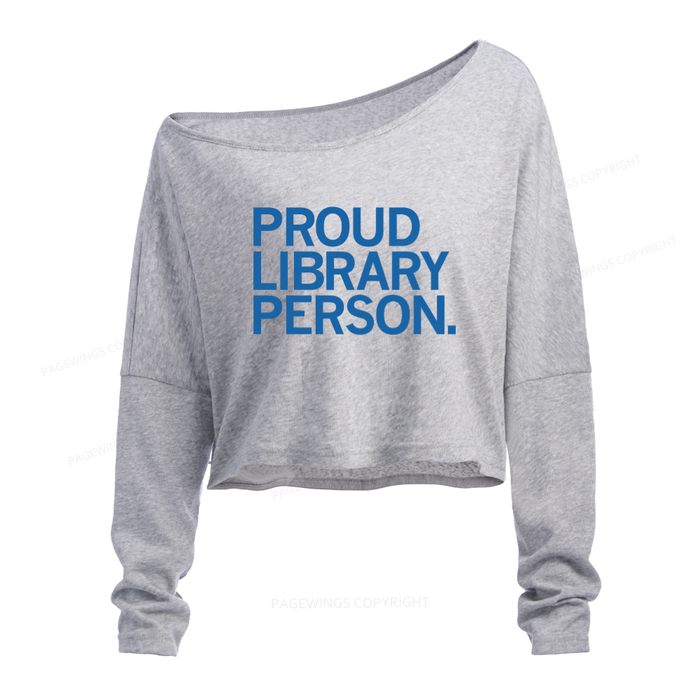 Pagewings Proud Library Person Slouchy Long Sleeve Off Shoulder T-shirt